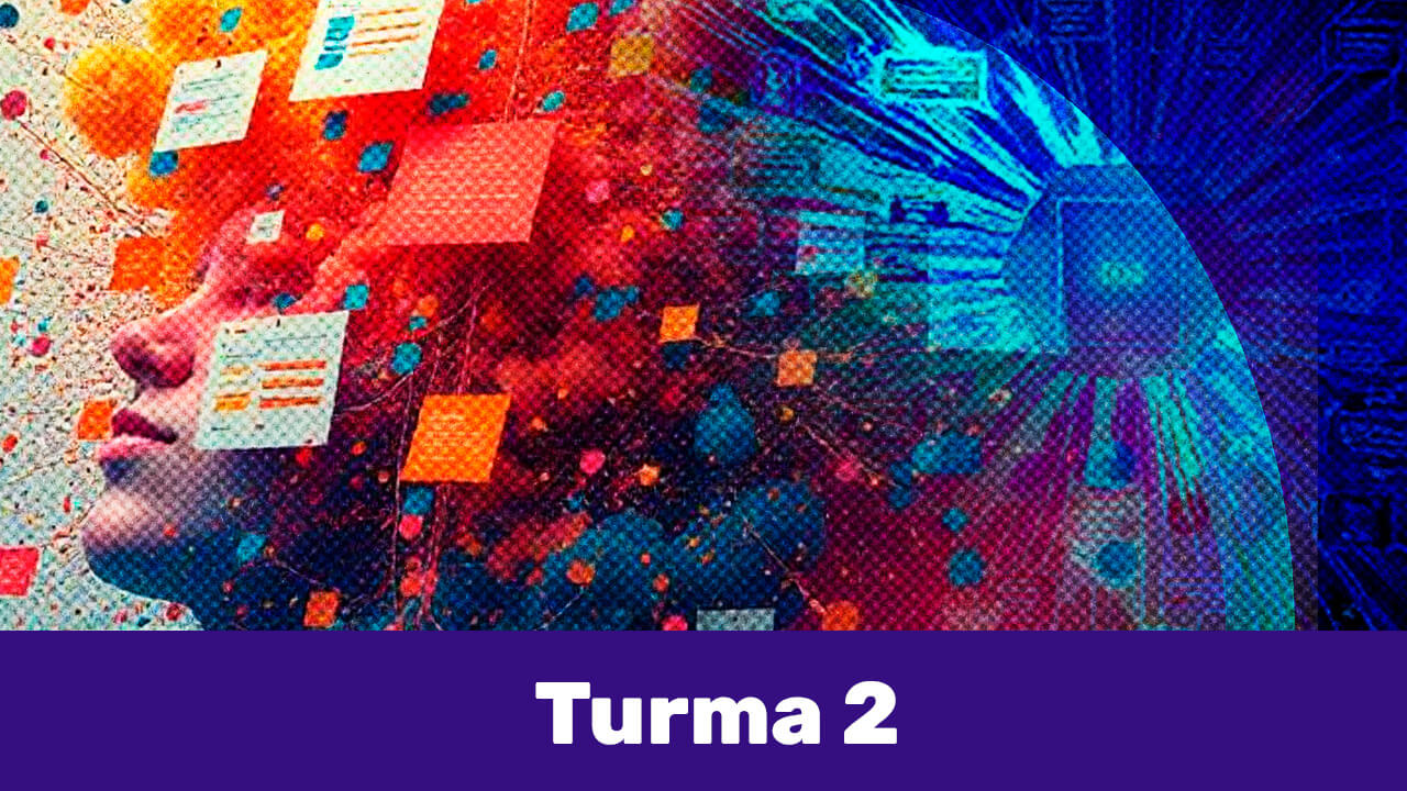 Sociedade do Informacionismo, Tecnologia e Formação Humana - TURMA 2